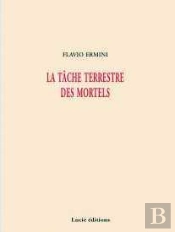 La Tache Terrestre Des Mortels
