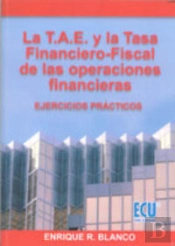La T.A.E. Y La Tasa Financiero-Fiscal De Las Operaciones Financieras