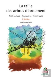 La Taille Des Arbres D'Ornement (2e Édition)