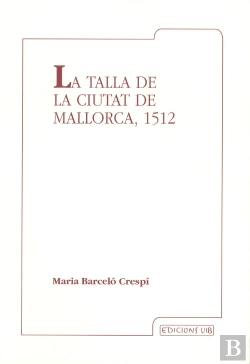 Bertrand.pt - La Talla De La Ciutat De Mallorca, 1512