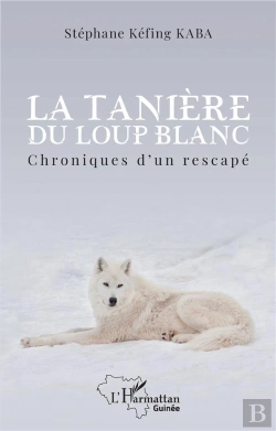 Bertrand.pt - La Tanière Du Loup Blanc : Chroniques D'Un Rescapé
