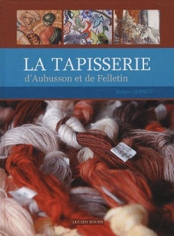 Bertrand.pt - La Tapisserie D'Aubusson Et De Felletin