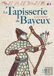 La Tapisserie De Bayeux (S. Lemagnen)
