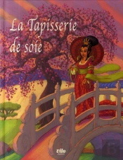 La Tapisserie De Soie
