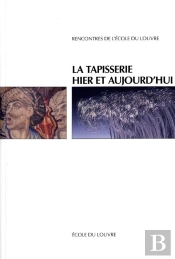 La Tapisserie Hier Et Aujourd'Hui