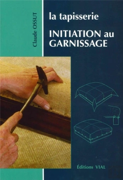 Bertrand.pt - La Tapisserie ; Initiation Au Garnissage