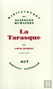 La Tarasque ; Essai De Description D'Un Fait Local D'Un Point De Vue Ethnographique