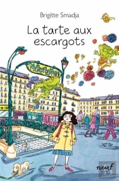 La Tarte Aux Escargots