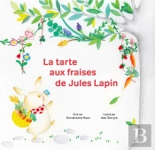 La Tarte Aux Fraises De Jules Lapin
