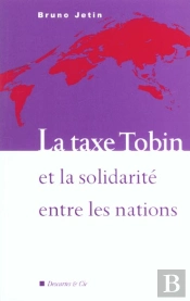 La Taxe Tobin Et La Solidarite Entre Les Nations