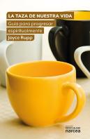 La Taza De Nuestra Vida