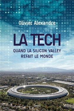 Bertrand.pt - La Tech. : Quand La Silicon Valley Refait Le Monde