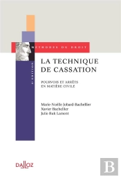 La Technique De Cassation ; Pourvois Et Arrêts En Matière Civile (8e Édition)