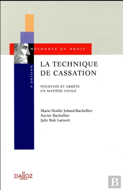 Bertrand.pt - La Technique De Cassation. Pourvois Et Arrets En Matiere Civile - 9e Ed.