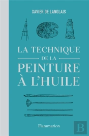 La Technique De La Peinture A L'Huile