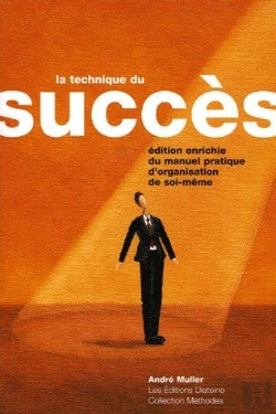 Bertrand.pt - La Technique Du Succès ; Édition Enrichie Du Manuel Pratique D'Organisation De Soi-Même