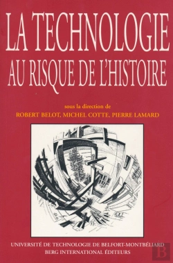Bertrand.pt - La Technologie Au Risque De L'Histoire