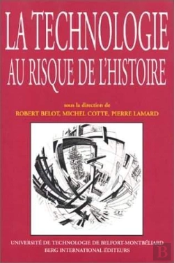 Bertrand.pt - La Technologie Au Risque De L'Histoire
