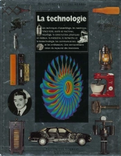 La Technologie - Des Inventions Et Des Hommes