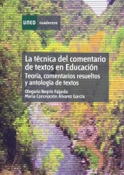 La Técnica Del Comentario De Textos En Educación. Teor¡A, Comentarios Resueltos Y Antolog¡A De Texto