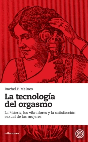 La Tecnología Del Orgasmo