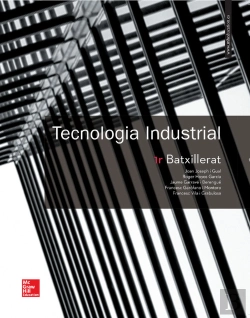Bertrand.pt - La Tecnologia Industrial 1 Batxillerat. Calatunya. Llibre Alumne. 