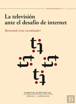 Bertrand.pt - La Televisión Ante El Desafío De Internet