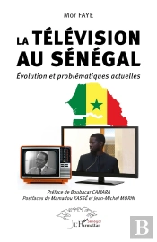 La Télévision Au Sénégal : Évolution Et Problématiques Actuelles