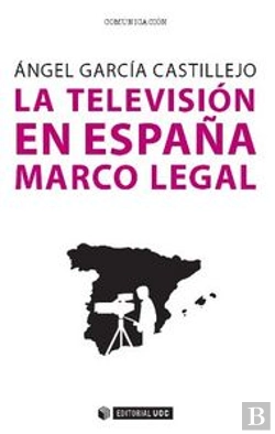 Bertrand.pt - La Televisión En España. Marco Legal
