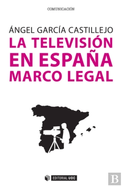Bertrand.pt - La Televisión En España. Marco Legal