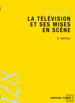 Bertrand.pt - La Télévision Et Ses Mises En Scène (2e Édition)