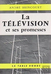 La Television Et Ses Promesses