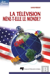 La Télévision Mène-T-Elle Le Monde ?