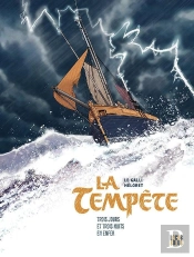 La Tempête : Trois Jours Et Trois Nuits En Enfer