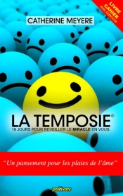 La Temposie ; 18 Jours Pour Réveiller Le Miracle En Vous