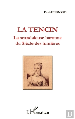 Bertrand.pt - La Tencin, La Scandaleuse Baronne Du Siècle Des Lumières