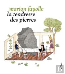 La Tendresse des Pierres