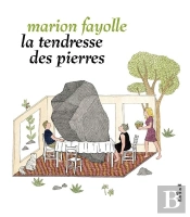 La Tendresse des Pierres
