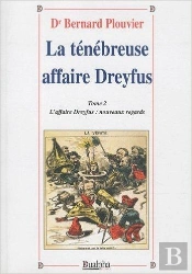 La Ténébreuse Affaire Dreyfus Tome 2 ; L'Affaire Dreyfus : Nouveaux  Regards