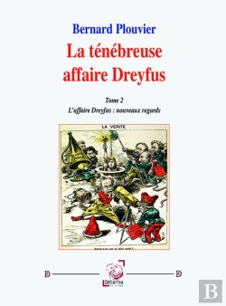Bertrand.pt - La Ténébreuse Affaire Dreyfus (Tome 2) : Nouveaux Regards
