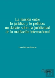 La Tensión Entre Lo Jurídico Y Lo Político