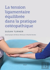 La Tension Ligamentaire Équilibrée Dans La Pratique Ostéopathique