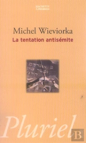 La Tentation Antisemite