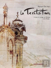 La Tentation ; Carnet De Voyage Au Pakistan Tome 1