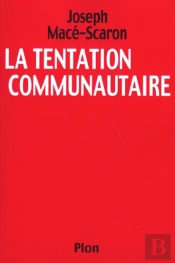 La Tentation Communautaire