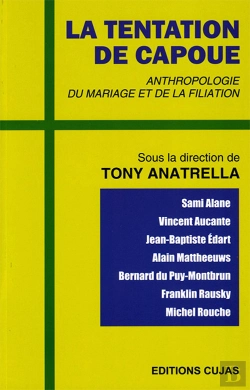 Bertrand.pt - La Tentation De Capoue ; Anthropologie Du Mariage Et De La Filiation