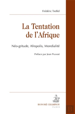Bertrand.pt - La Tentation De L'Afrique ; Néo-Gritude, Afropolis, Mondialité