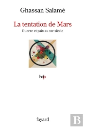 La Tentation De Mars : Guerre Et Paix Au Xxie Siècle