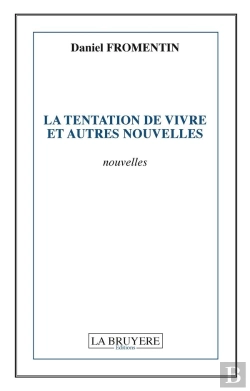 Bertrand.pt - La Tentation De Vivre Et Autres Nouvelles