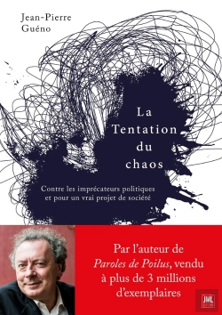 Bertrand.pt - La Tentation Du Chaos - Contre Les Imprecateurs Politiques Et Pour Un Vrai Projet De Societe
